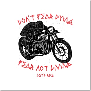 Don't fear dying, Fear not living Posters and Art